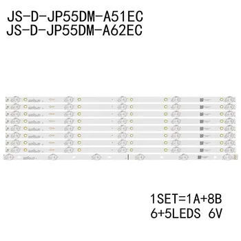 1A+8B תאורת LED אחורית הרצועה ND55KS4000 JS-ד-JP55DM-A51EC B51EC (80510)5led JS-ד-JP55DM-A62EC 6V/LED 55DM1000/300MA-1BIN/FHD