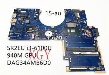 עבור hp 15-או המחברת לוח אם עם SR2EU i3-6100U 940M GPU DAG34AMB6D0 100% מבחן בסדר