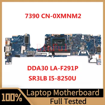 Mainboard CN-0XMNM2 0XMNM2 XMNM2 עבור Latitude 7390 מחשב נייד לוח אם DDA30 DDA30 לה-F291P עם SR3LB I5-8250U מעבד 100%נבדק אישור