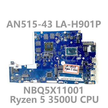 FH50P לה-H901P Mainboard עבור Acer AN515-43 AN515-43 גרם NBQ5X11001 מחשב נייד לוח אם 215-0908004 עם Ryzen 5 3500U מעבד 100%נבדק