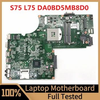DA0BD5MB8D0 Mainboard עבור Toshiba Satellite S75 L75 S70-מחשב נייד לוח אם עם SJTNV HM70 100% מלא נבדק עובד טוב